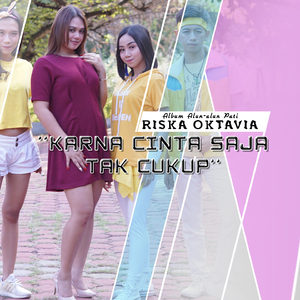 Karna Cinta Saja Tak Cukup