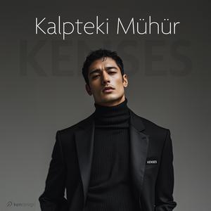 Kalpteki Mühür (Seal on My Heart)