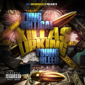 Killas Lirking (feat. Young Bleed)