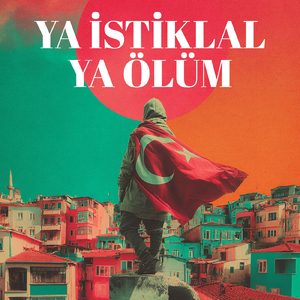Ya İstiklal Ya Ölüm
