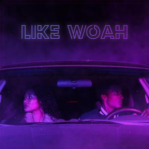 Like Woah (feat. Ayaka Taylor)