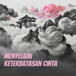 Menyelami Keterbatasan Cinta (Acoustic)