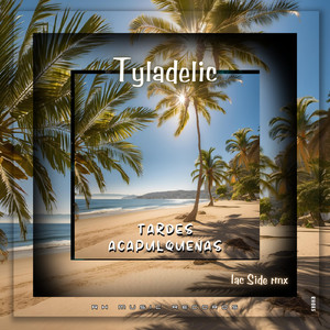 Tardes Acapulqueñas (Iac Side Remix)