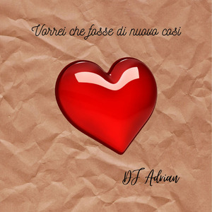 Vorrei che fosse di nuovo cosi