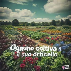 Ognuno coltiva il suo orticello