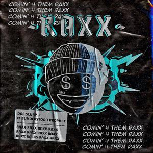 RAXX (feat. Misunderstood Prophet)