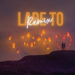 Labe To (Remix)