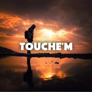 Touche'm