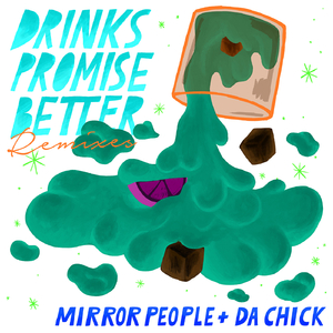 Drinks Promise Better (2Jack4U 2many303 Remix)
