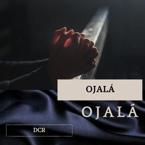 OJALÁ