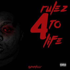 4 rulez to life