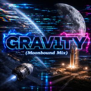 GRAVITY (Moonbound Mix)