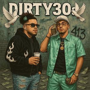 Dirty30 (feat. LazyTheChemist)