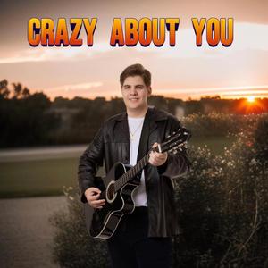 Crazy About You