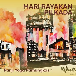 Mari Rayakan Pilkada (Acoustic)