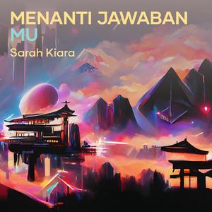 Menanti Jawaban Mu