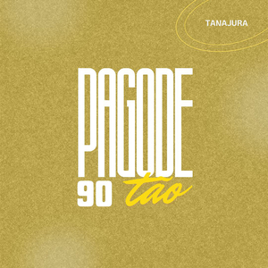 Pagode Noventão: Tanajura