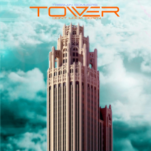 Tower (Don't Look Down)