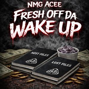 Fresh Off Da Wake Up