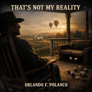 THAT'S NOT MY REALITY