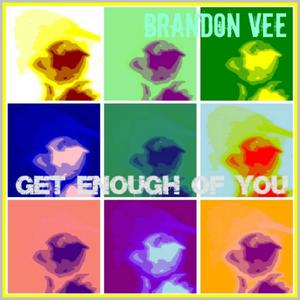 Get Enough of You