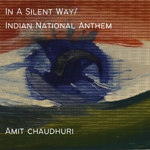 In a Silent Way / Indian National Anthem