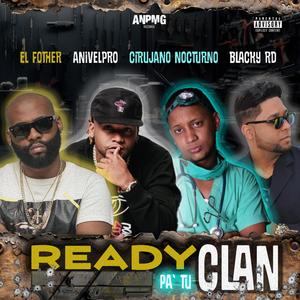 Ready pa tu Clan (Blacky Rd, El Fother & Cirujano Nocturno Remix)