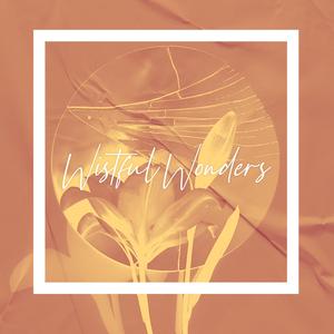 Wistful Wonders