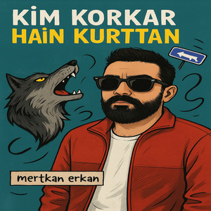 Kim Korkar Hain Kurttan