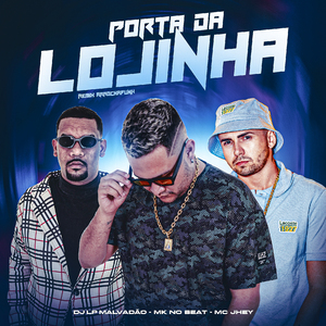 Porta da Lojinha (Remix Arrochafunk)