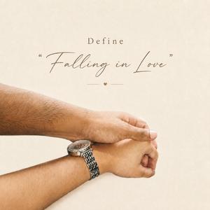 Define "Falling in Love"