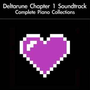 Beginning (From "Deltarune") [For Piano Solo]