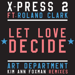 Let Love Decide (feat. Roland Clark) (Art Department Remix)