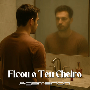 Ficou o Teu Cheiro
