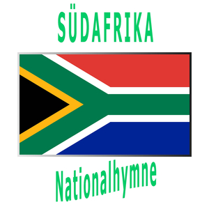 Südafrika - Die Stem van Suid-Afrika - Nkosi Sikelel' iAfrika - Südafrikanische Nationalhymne ( Die Stimme Südafrikas - Gott, segne Afrika )