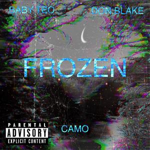 Frozen (feat. Baby Teo & Don Blake)
