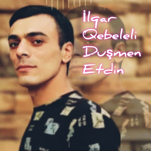 Düşmen Etdin
