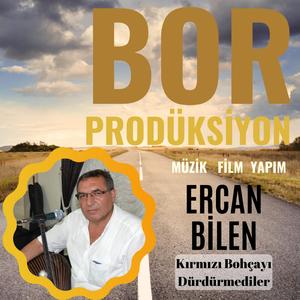 Kırmızı Bohçayı Dürdürmediler (feat. Ercan Bilen)