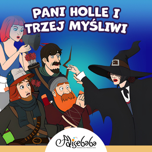 Pani Holle i Trzej Myśliwi