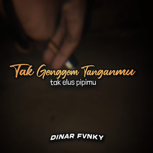 TAK GENGGEM TANGANMU TAK ELUS PIPIMU