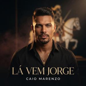 Lá Vem Jorge
