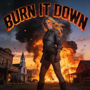 Burn It Down