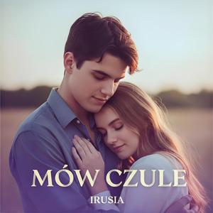 Mów Czule