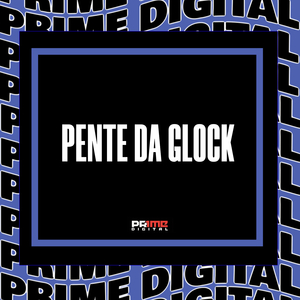 PENTE DA GLOCK