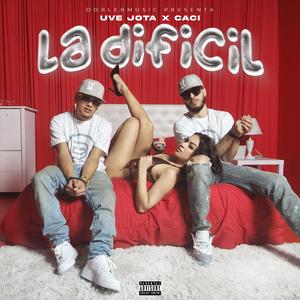 La dificil (feat. Uve J)
