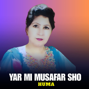 Yar Mi Musafar Sho