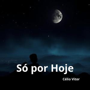 Só por Hoje