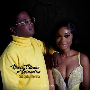 Sizophumelela (feat. Lasandra)