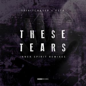These Tears (Inner Spirit Sundrop Mix)