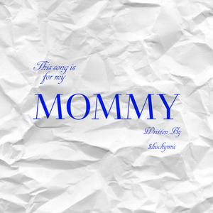 MOMMY(Prod by $tan)